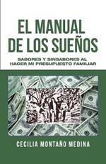 El Manual De Los Suenos: Sabores Y Sinsabores Al Hacer Mi Presupuesto Familiar