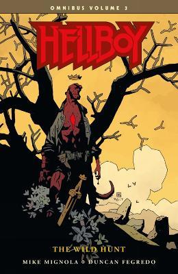 Hellboy Omnibus Volume 3: The Wild Hunt - Mike Mignola,Duncan Fegredo - cover