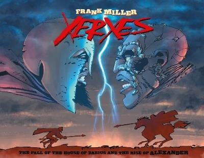 Xerxes: The Fall of the House of Darius and the Rise of Alexander - Frank Miller - cover