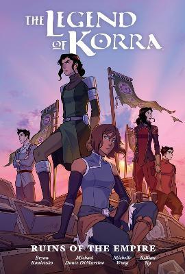 The Legend Of Korra: Ruins Of The Empire Library Edition - Michael Dante Dimartino,Michelle Wong,Killian Ng - cover