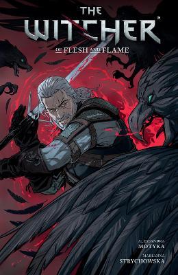 The Witcher Volume 4: Of Flesh and Flame - MOTYKA ALEKSANDRA - cover
