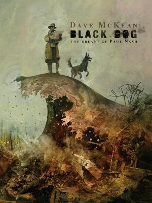 Black Dog: The Dreams Of Paul Nash (second Edition) - Dave McKean,Dave McKean - cover