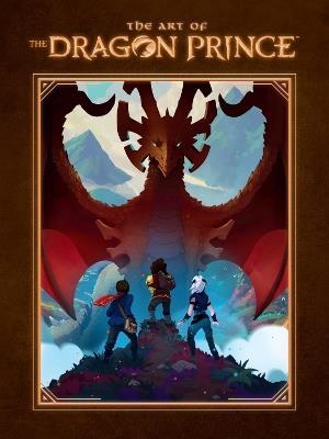 The Art Of The Dragon Prince - Aaron Ehasz,Justin Richmond - cover