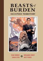 Beasts of Burden: Occupied Territory