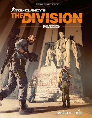Tom Clancy's The Division: Remission - JD Morvan,The Tribe - cover