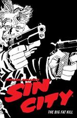 Frank Miller's Sin City Volume 3: The Big Fat Kill (Fourth Edition)