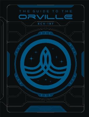 The Guide to The Orville - Andre Bormanis - cover