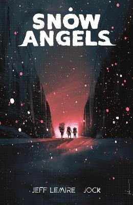 Snow Angels Volume 1 - Jeff Lemire - cover