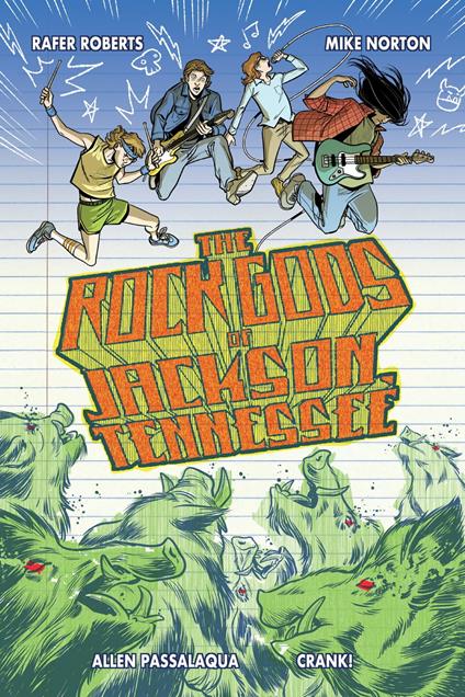 The Rock Gods of Jackson, Tennessee - Rafer Roberts,Crank,Mike Norton,Allen Passalaqua - ebook
