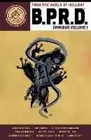 B.p.r.d. Omnibus Volume 1