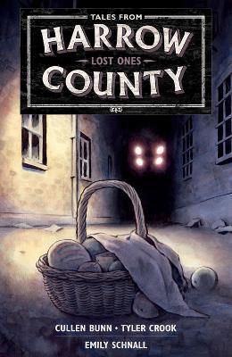 Tales From Harrow County Volume 3: Lost Ones - Cullen Bunn,Emily Schnall,Tyler Crook - cover