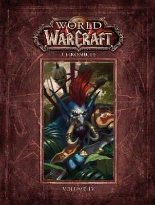 World of Warcraft Chronicle Volume 4 - Matt Forbeck,Marty Forbeck - cover