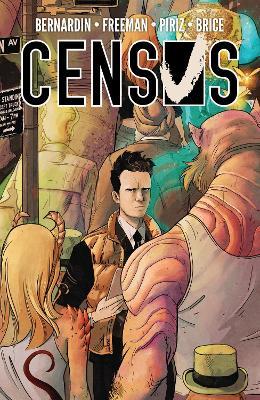 Census - Marc Bernardin,Adam Freeman,Sebastian Piriz - cover