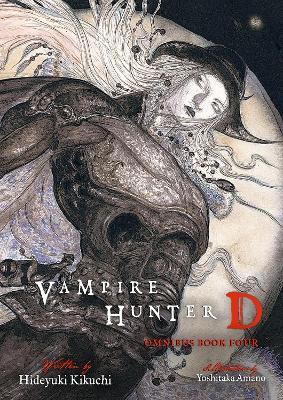 Vampire Hunter D Omnibus: Book Four - Hideyuki Kikuchi,Yoshitaka Amano,Kevin Leahy - cover