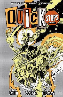 Quick Stops Volume 2 - Kevin Smith,Ahmed Raafat - cover