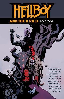 Hellboy and the B.P.R.D.: 1952-1954 - Mike Mignola,John Arcudi,Chris Roberson - cover