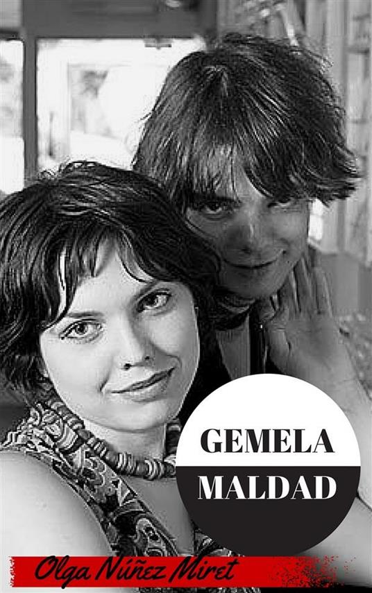 Gemela Maldad - Olga Núñez Miret - ebook