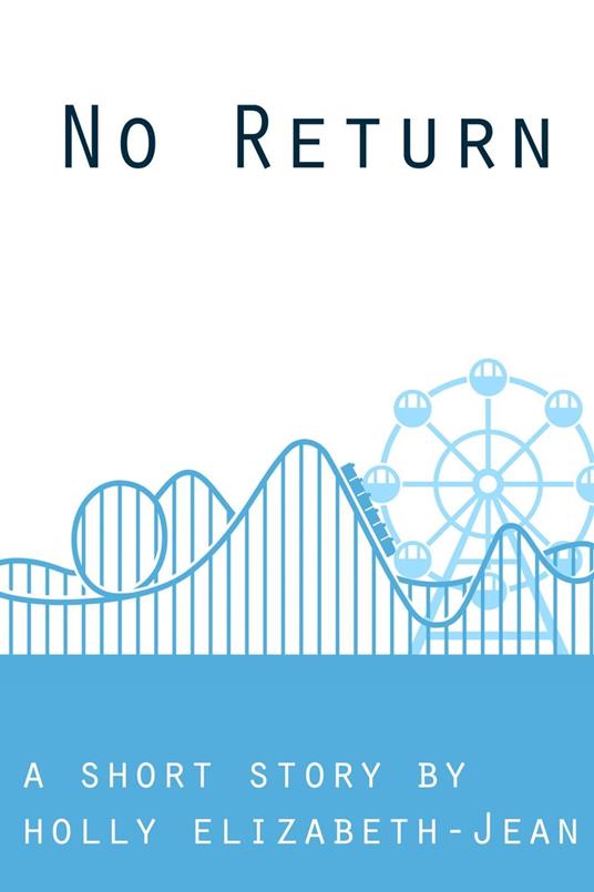 No Return-A Short Story