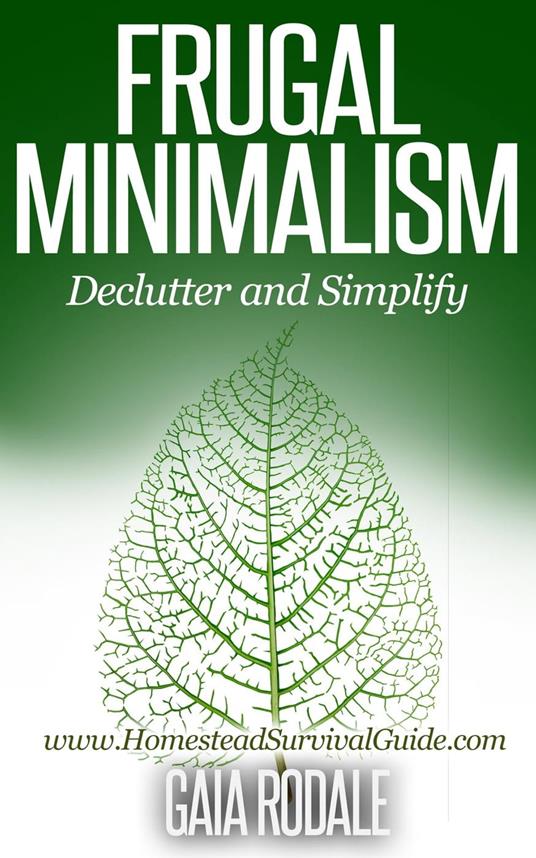 Frugal Minimalism: Declutter and Simplify