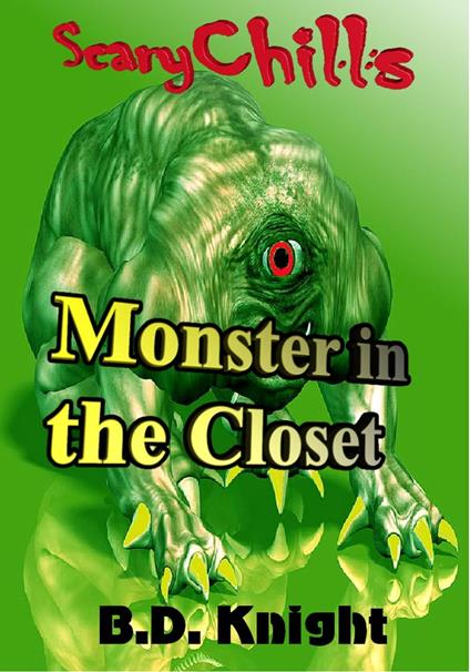 Monster in the Closet - B.D. Knight - ebook