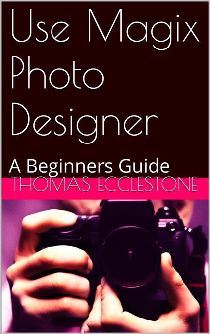 Use Magix Photo Designer: A Beginners Guide