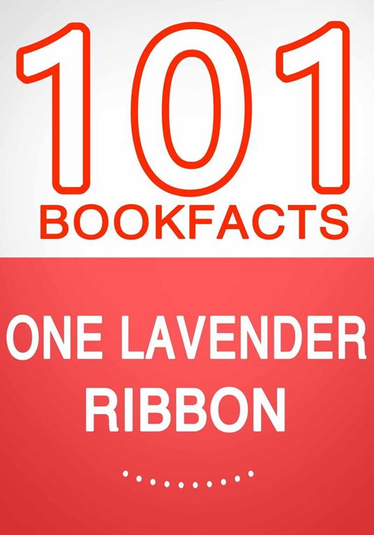 One Lavender Ribbon - 101 Amazing Facts You Didn't Know