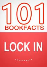 Lock In- 101 Amazing Facts You Didn't Know