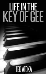 Life in the Key of Gee