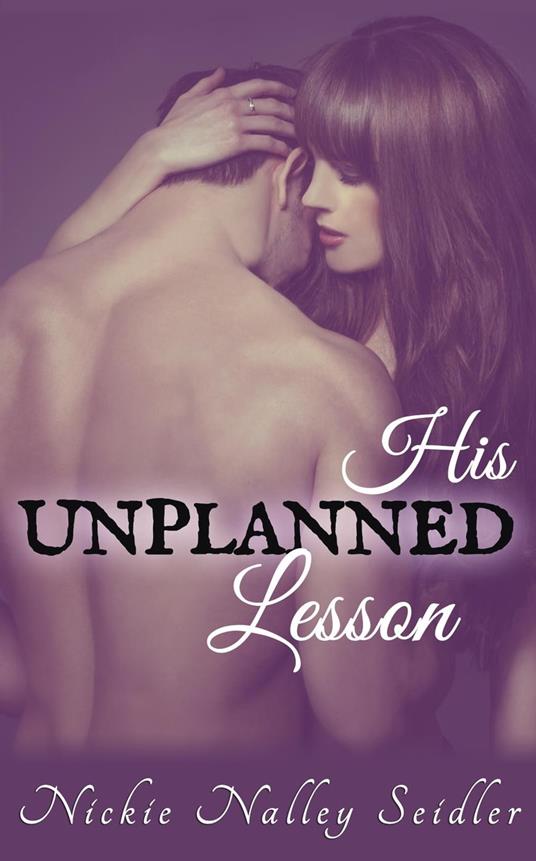 His Unplanned Lesson