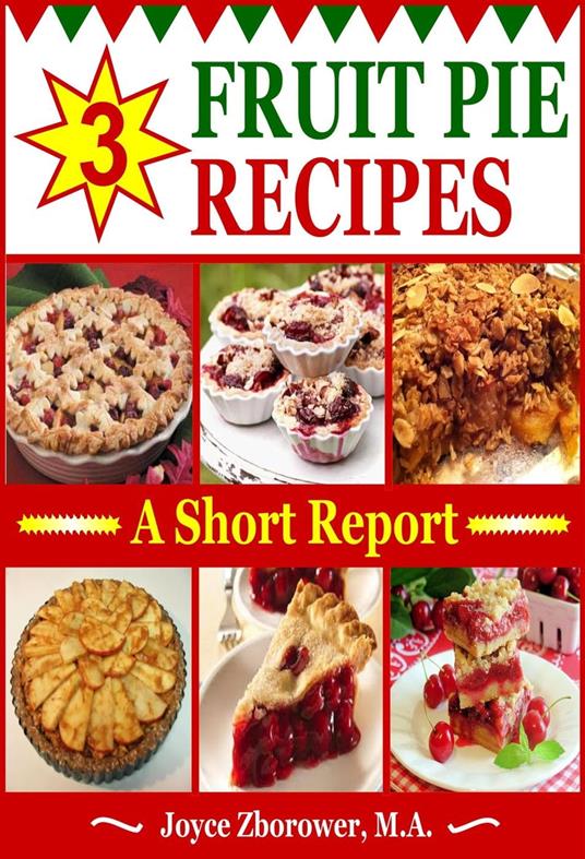 3 Fruit Pie Recipes