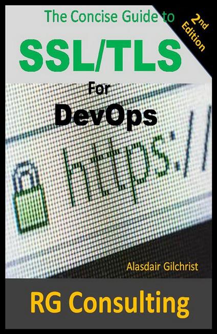 The Concise Guide to SSL/TLS for DevOps