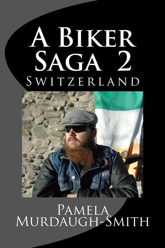 A Biker Saga 2, Switzerland