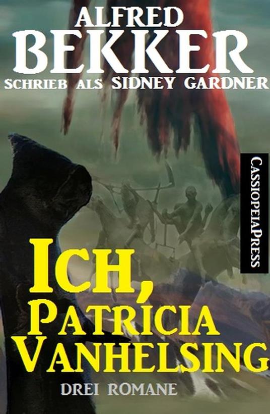 Ich, Patricia Vanhelsing