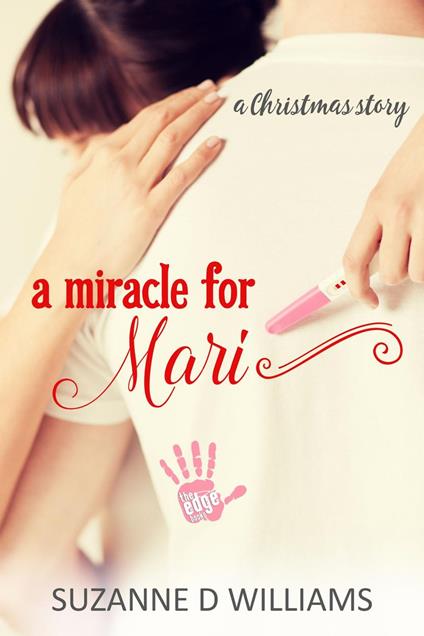 A Miracle For Mari - Suzanne D. Williams - ebook