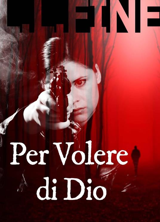 Per Volere Di Dio - L. L. Fine - ebook