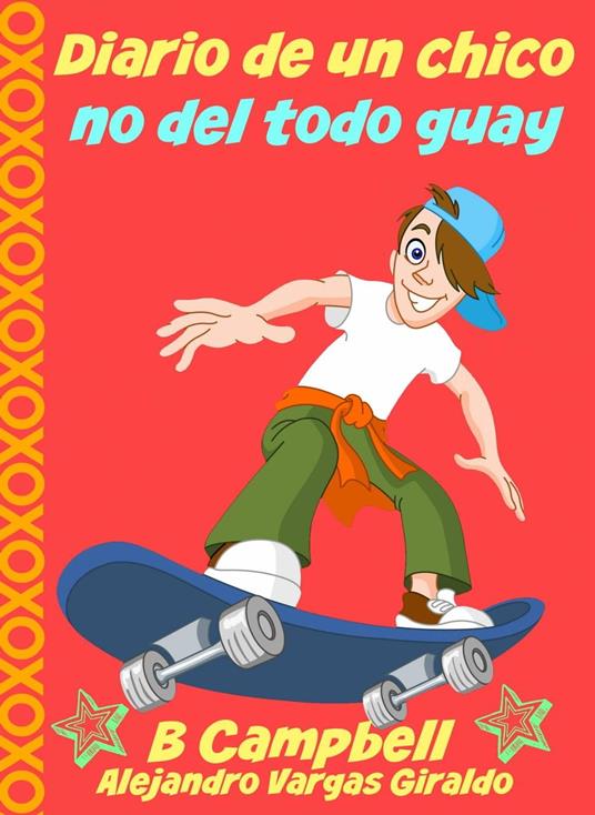 Diario de un chico no del todo guay - B Campbell - ebook