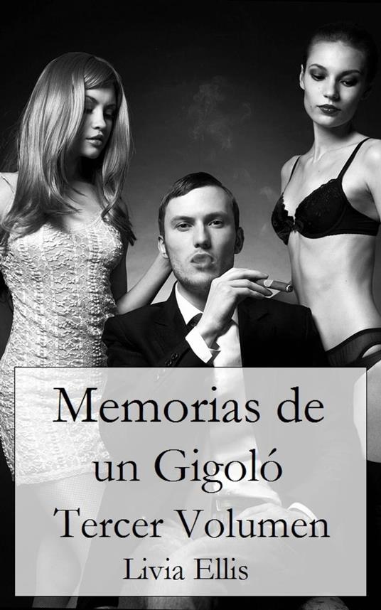 Memorias de un Gigoló - Tercer Volumen