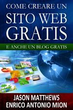 Come creare un sito web gratis: e un blog gratis