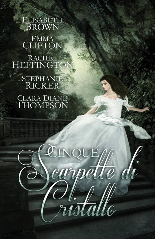 Cinque Scarpette di Cristallo - Brown,Clifton,Heffington,Ricker - ebook