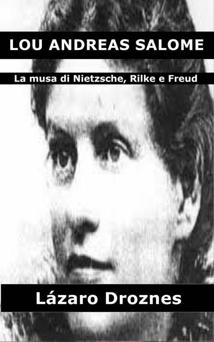 Lou Andreas Salomé - Lázaro Droznes - ebook