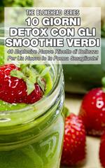 10 Giorni Detox con gli Smoothie Verdi