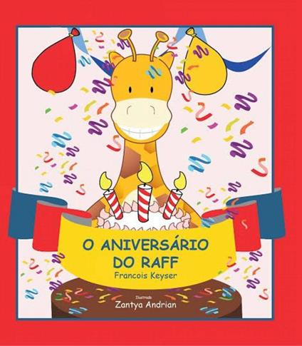 O Aniversário do Raff - Francois Keyser - ebook