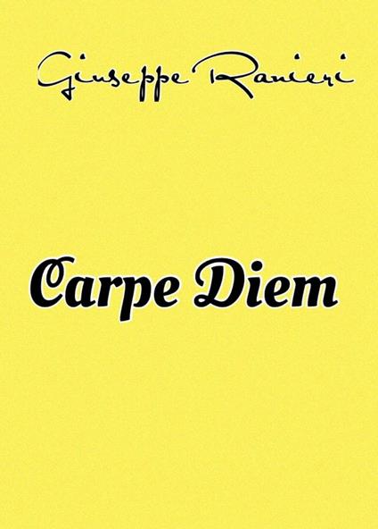 Carpe Diem