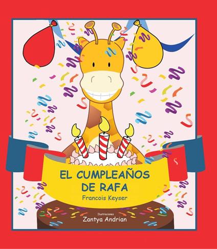 El cumpleaños de Rafa - Francois Keyser - ebook