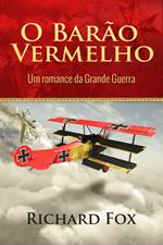 O Barão Vermelho (Um romance da Grande Guerra)