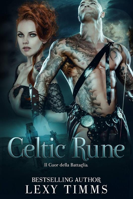 Celtic Rune - Il Cuore della Battaglia - Lexy Timms - ebook