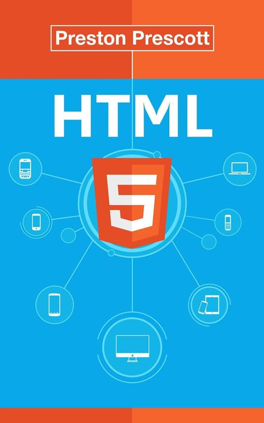 HTML 5 - Preston Prescott - ebook