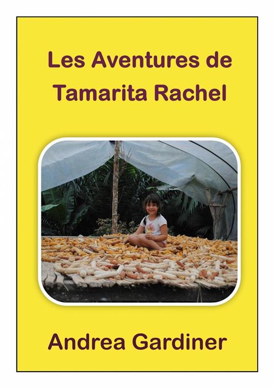 Les Aventures de Tamarita Rachel - Andrea Gardiner - ebook