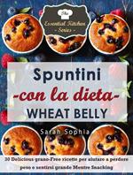 Spuntini con la dieta Wheat Belly