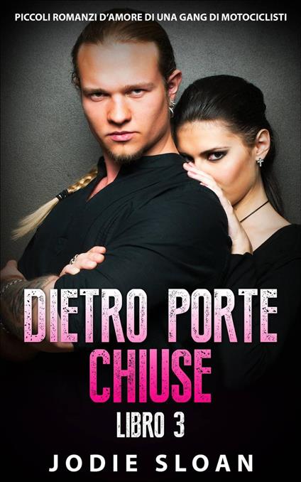 Dietro Porte Chiuse - Jodie Sloan - ebook